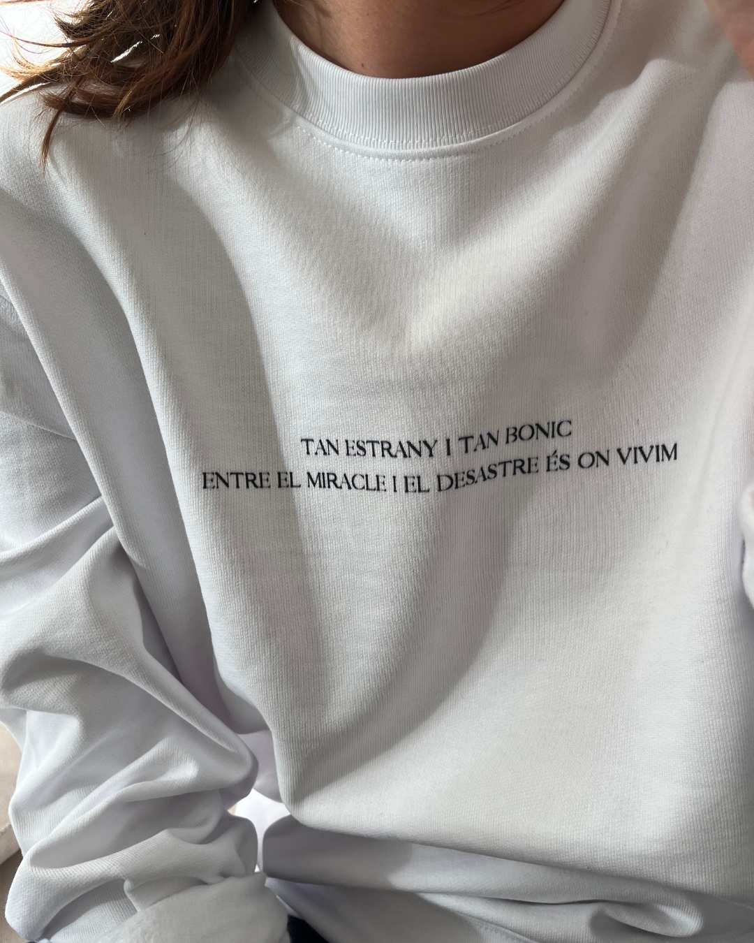Dessuadora 'TAN ESTRANY I TAN BONIC...' (unisex)