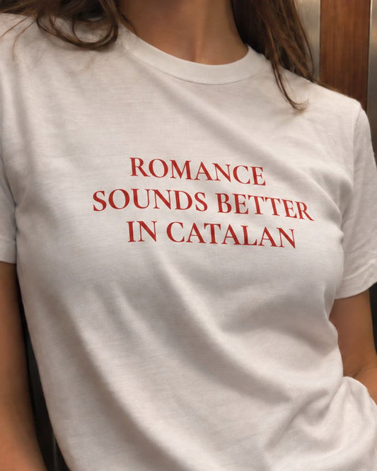 Samarreta Romance Sounds Better in Catalan Catalan Words