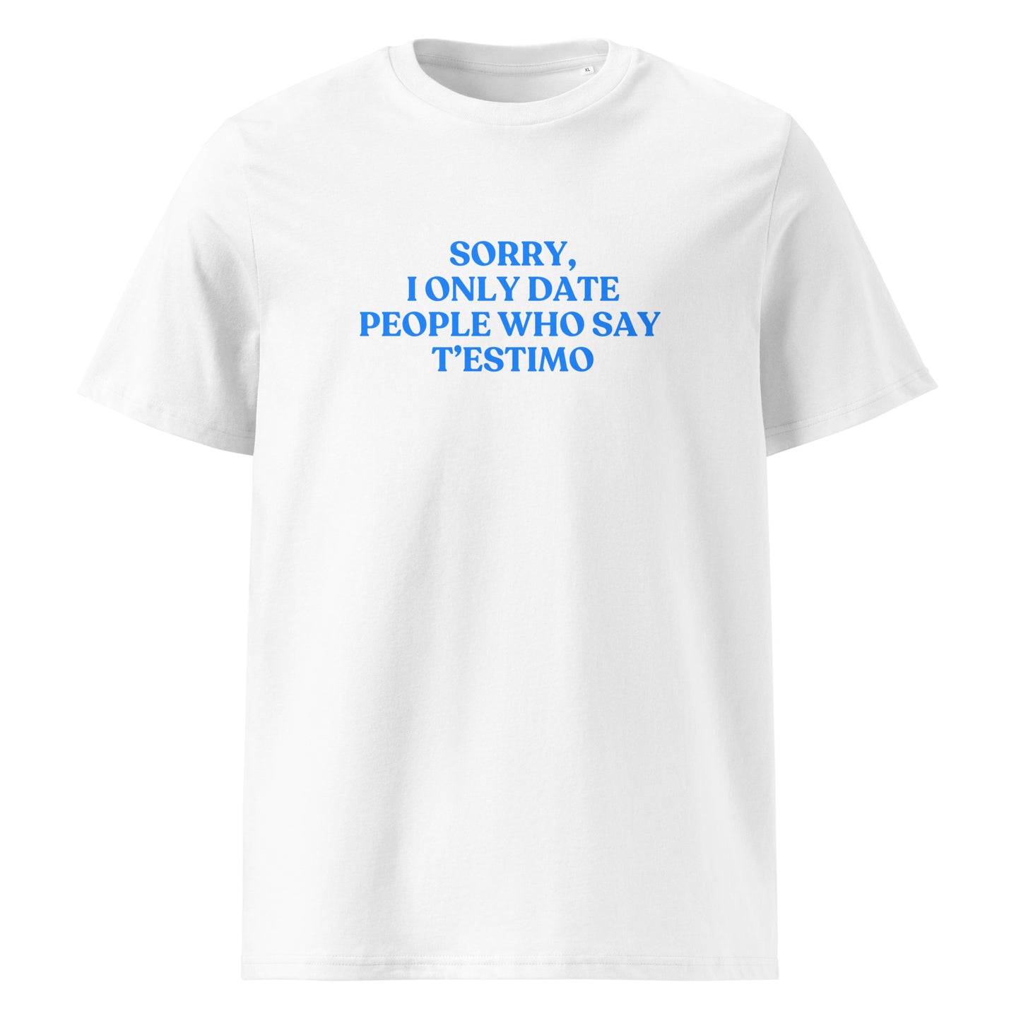 SORRY, I ONLY DATE PEOPLE WHO SAY T'ESTIMO saarreta Catalan words