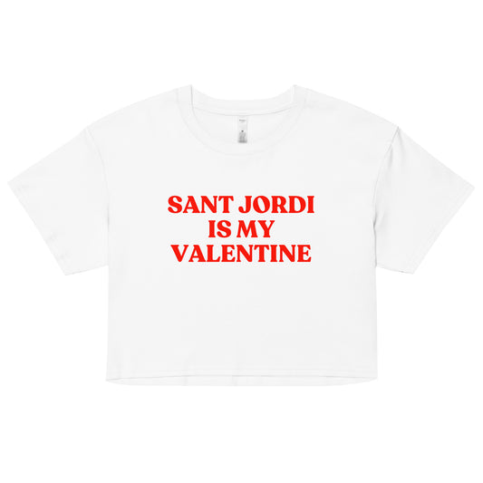 Crop top blanc amb el text “Sant Jordi is my Valentine” en vermell, disseny modern i minimalista de Catalan Words.