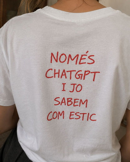 Samarreta Només ChatGPT i jo sabem com estic Catalan Words
