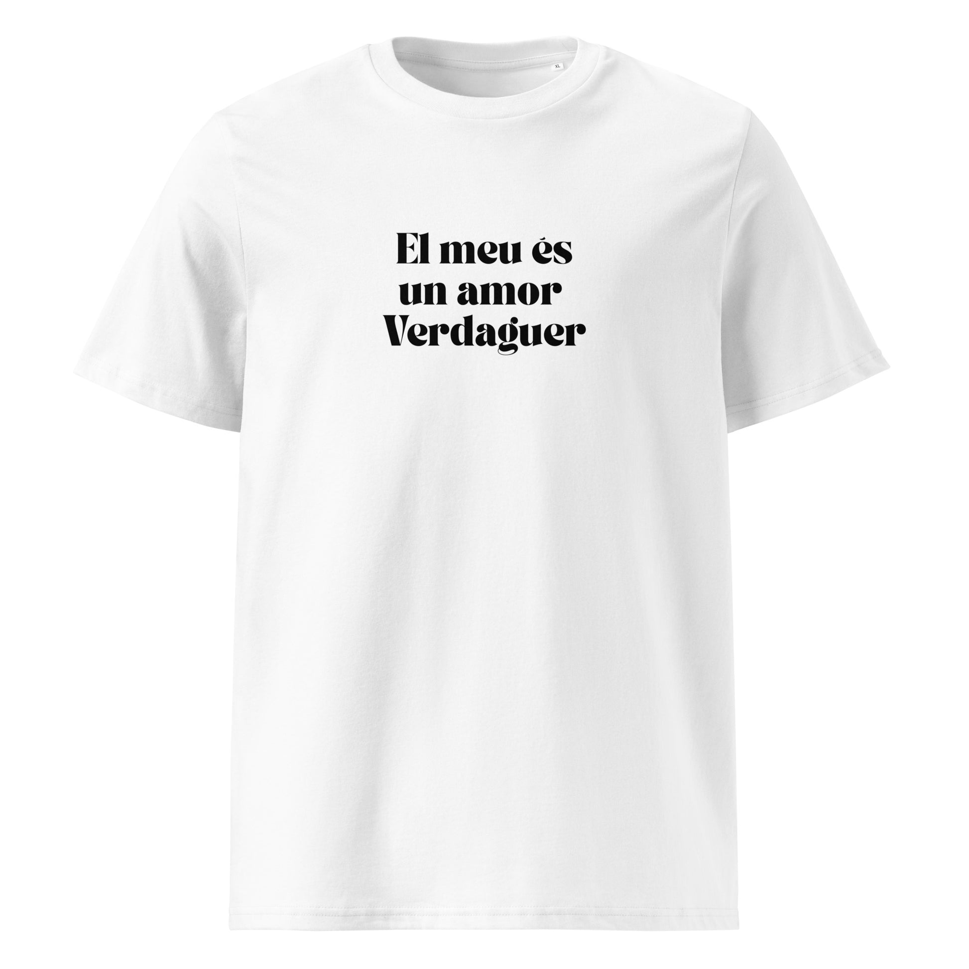 Samarreta blanca amb el text “El meu és un amor Verdaguer”, referència a Jacint Verdaguer.

