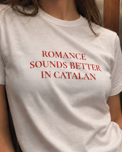 Samarreta Romance Sounds Better in Catalan Catalan Words