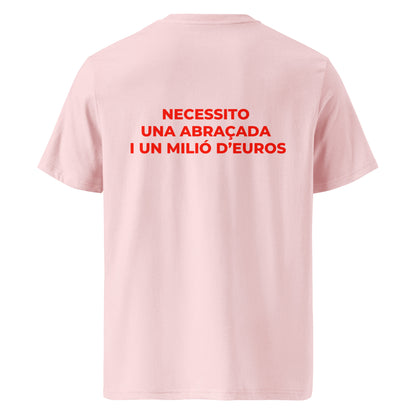 Samarreta amb la frase “Necessito una abraçada i un milió d’euros” de Catalan Words.