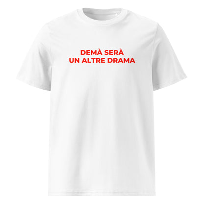 Samarreta blanca amb el text vermell «DEMÀ SERÀ UN ALTRE DRAMA», disseny minimalista de Catalan Words.